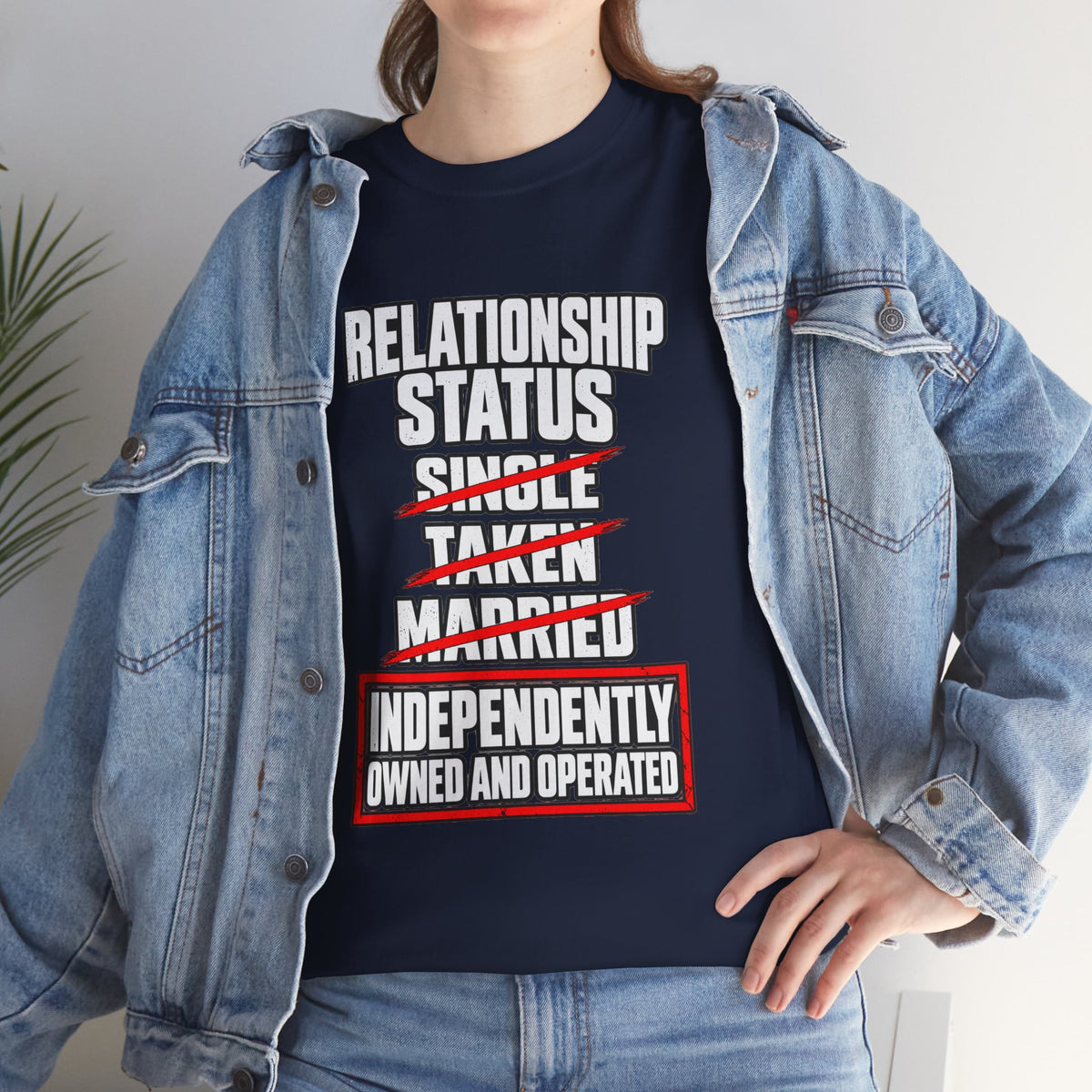 Independently Owned and Operated Relationship Status T-Shirt