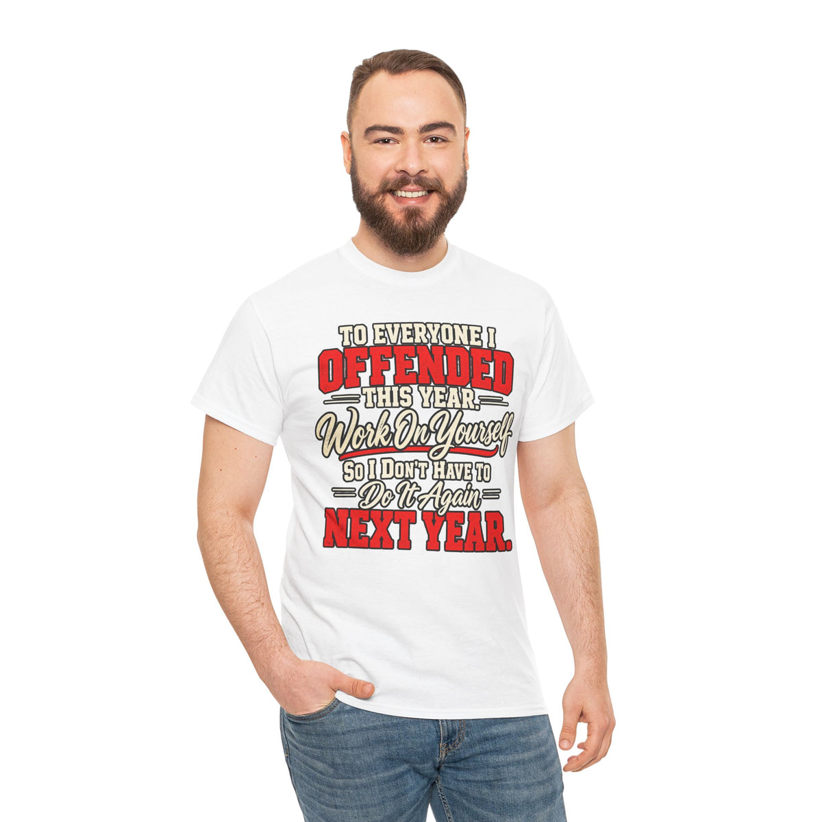 To Everyone I Offended This Year Funny New Year T-Shirt
