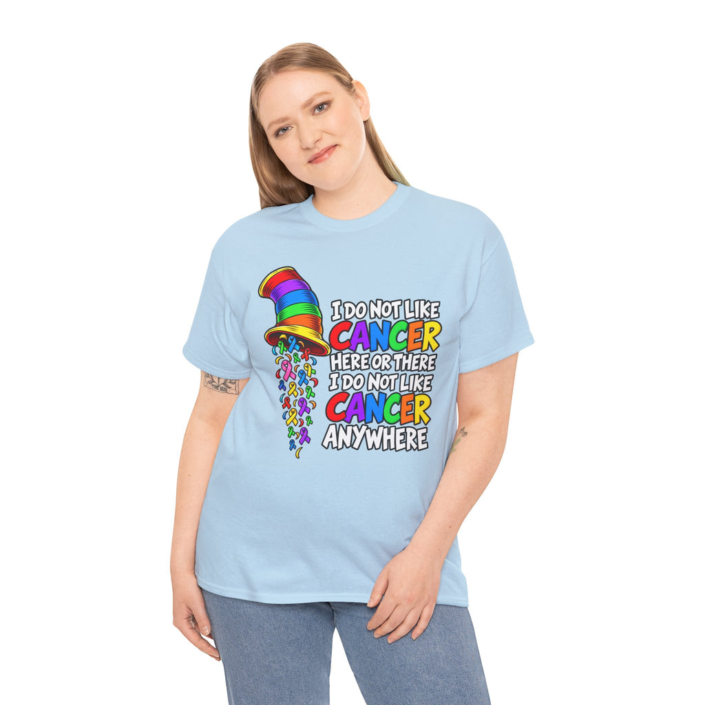 Cancer Awareness T-Shirt — “I Do Not Like Cancer Here or There” Rainbow Ribbon Tee