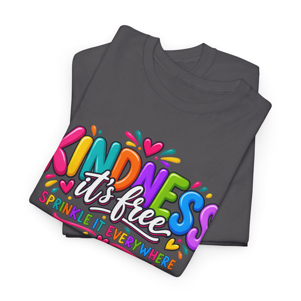 Kindness Is Free Rainbow Tee — Cute Positive Message T-Shirt