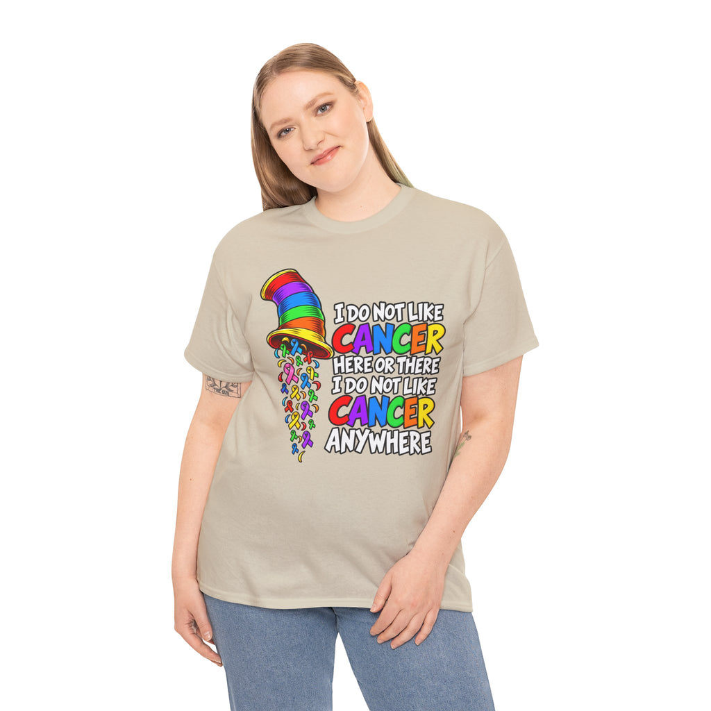 Cancer Awareness T-Shirt — “I Do Not Like Cancer Here or There” Rainbow Ribbon Tee