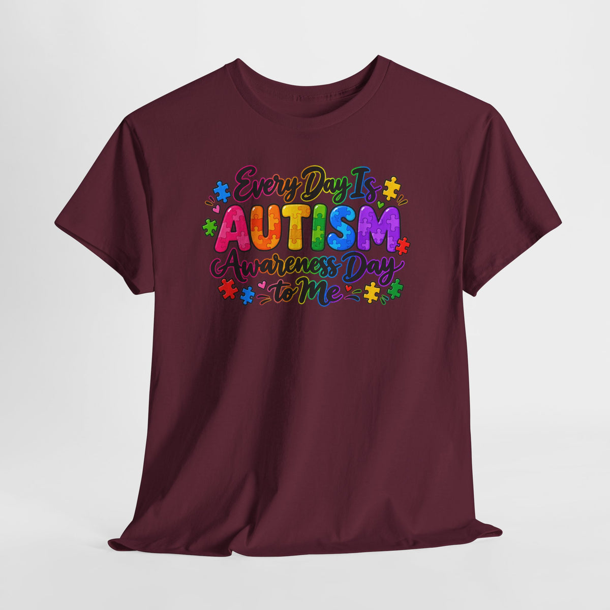 Autism Awareness T-Shirt — "Every Day Is Autism Awareness Day to Me" Colorful Puzzle Tee