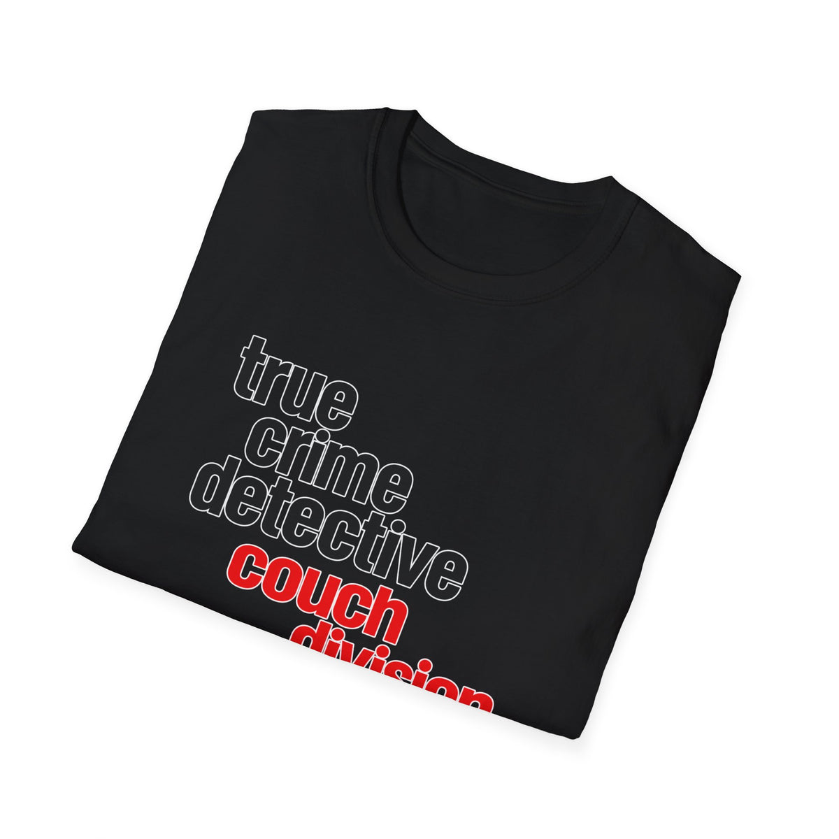 True Crime Detective Couch Division T-Shirt