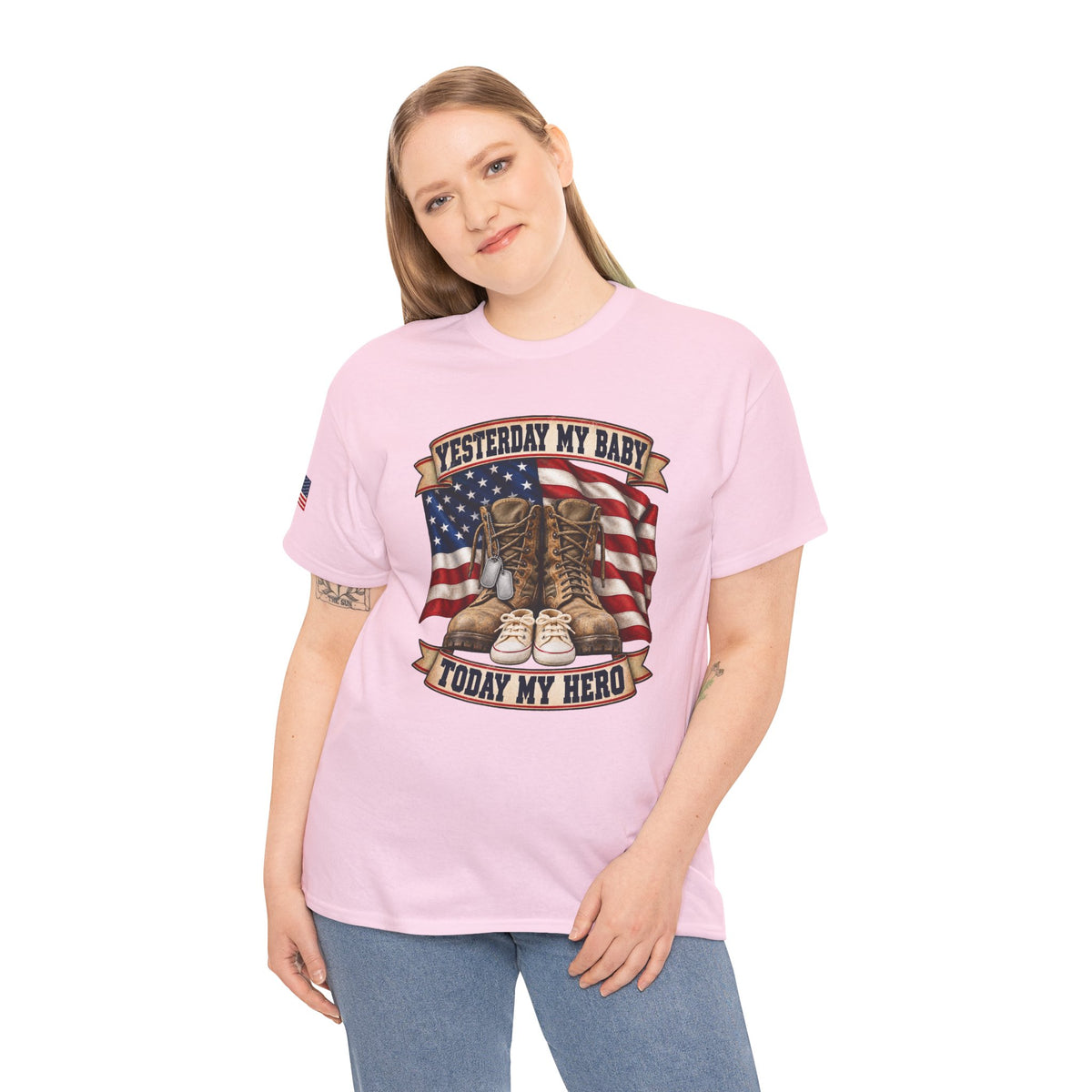 Yesterday My Baby, Today My Hero Military Tribute Tee