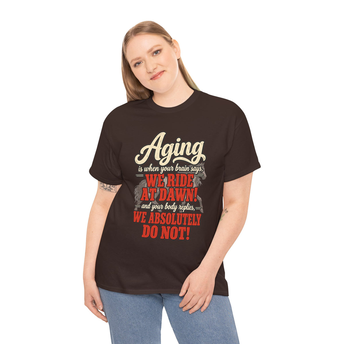Aging: When Your Brain Says “We Ride at Dawn” Funny Graphic Tee