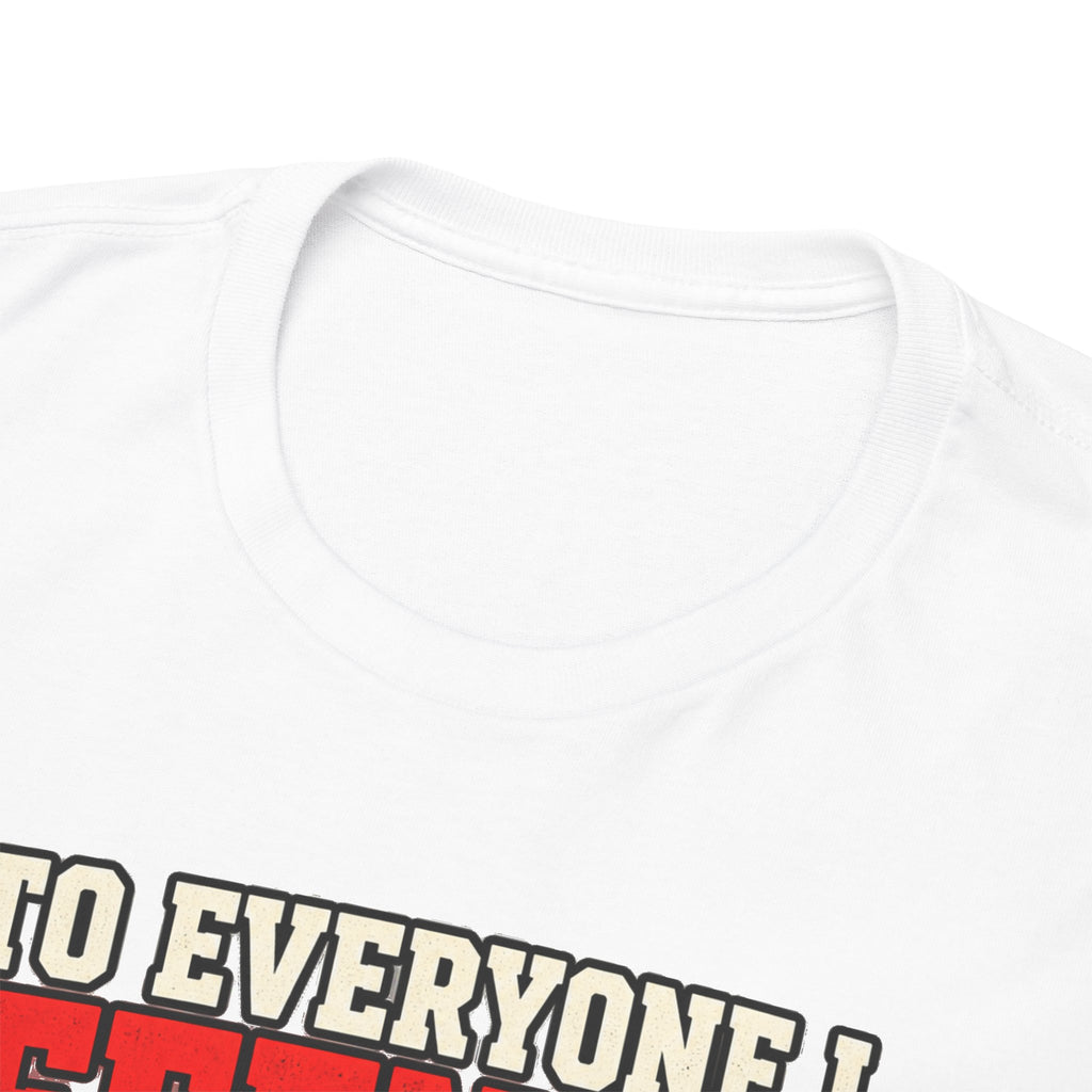 To Everyone I Offended This Year Funny New Year T-Shirt