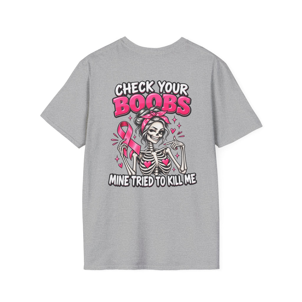 Breast Cancer Awareness T-Shirt — “Check Your Boobs, Mine Tried to Kill Me” Graphic Tee