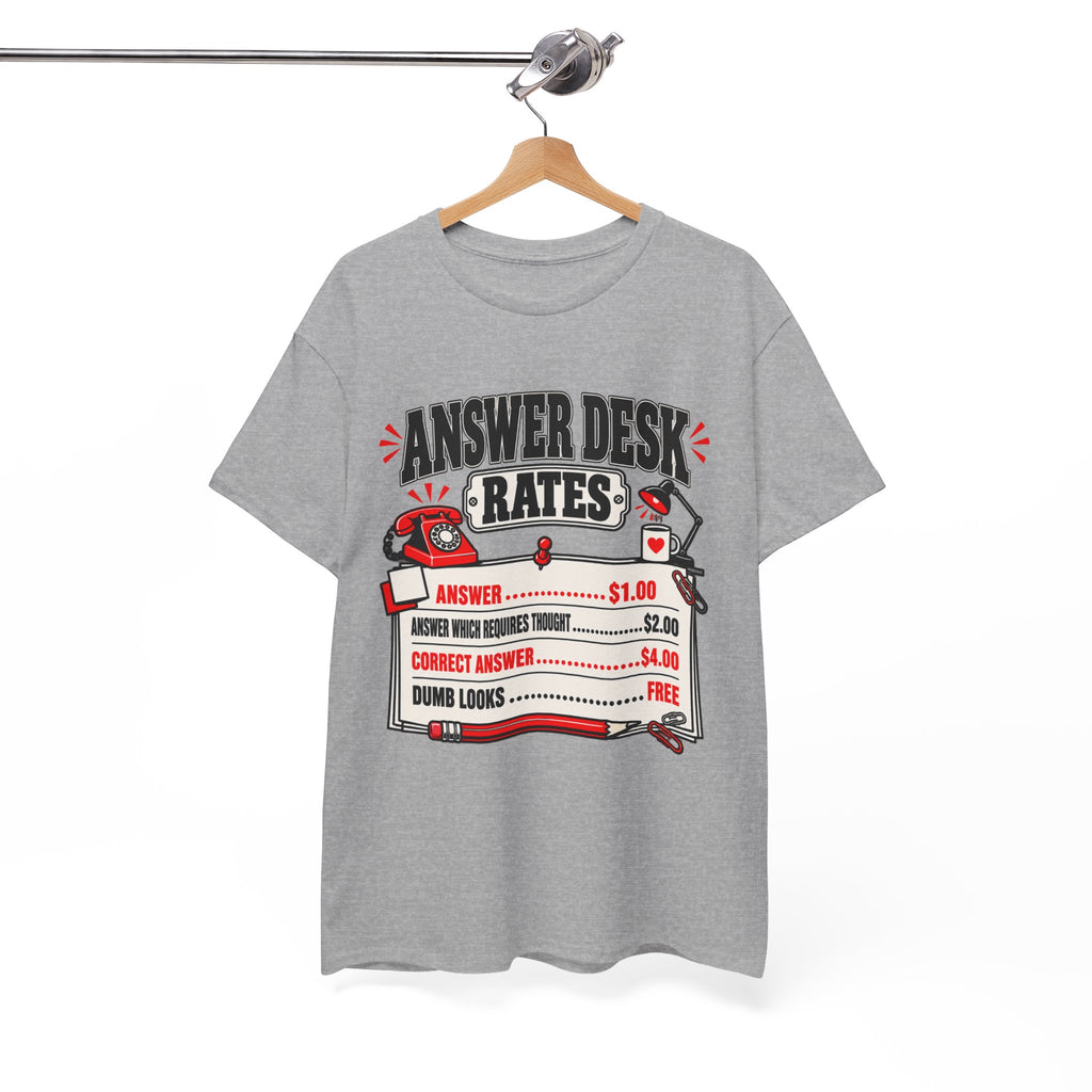 Answer Desk Rates T-Shirt — Funny Help Desk IT Support Tee ("Answer 1.00, Correct Answer 4.00")