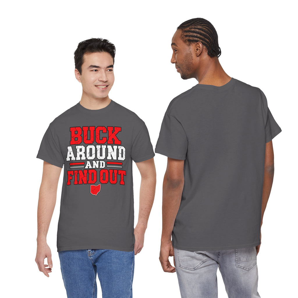 Buck Around and Find Out T‑Shirt — Funny Hunting / Ohio Pride Tee