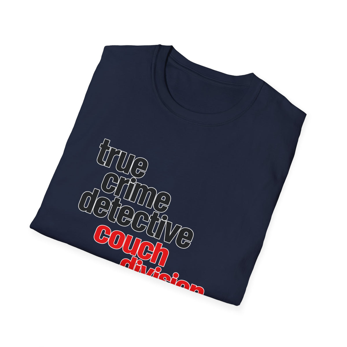 True Crime Detective Couch Division T-Shirt