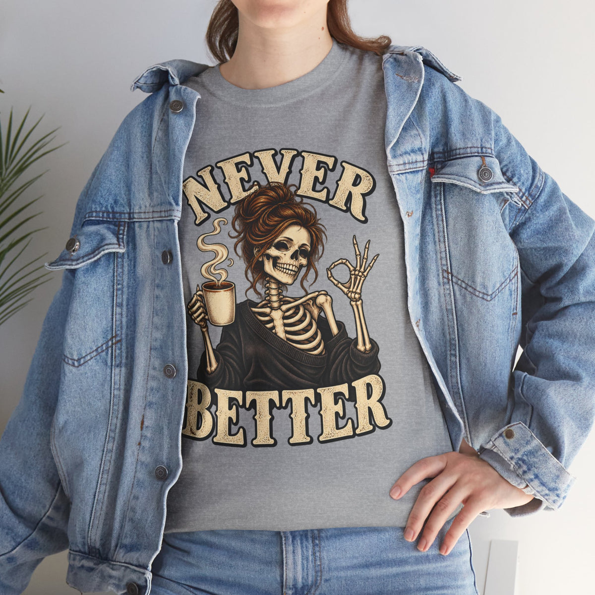 Never Better Skeleton Coffee Graphic Tee