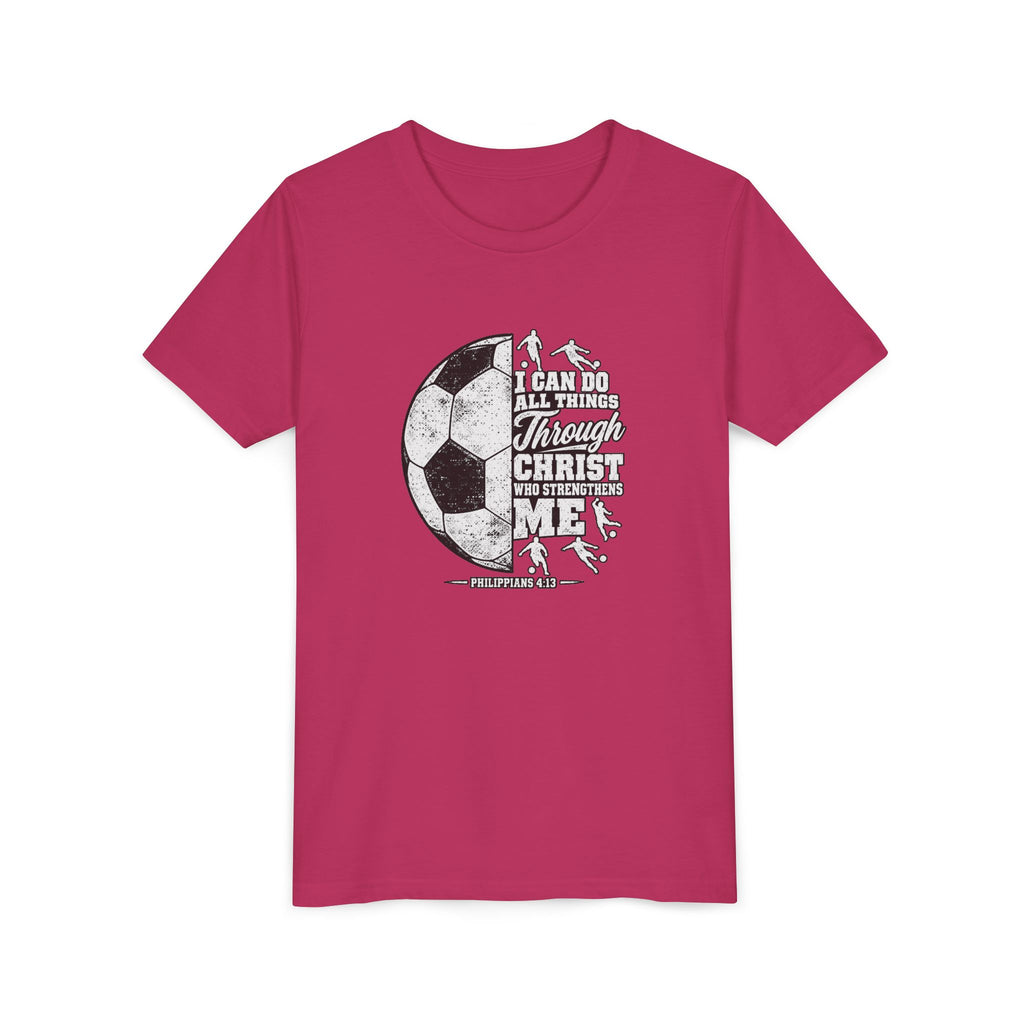 Youth Soccer Tee — "I Can Do All Things Through Christ" Inspirational Sports Shirt