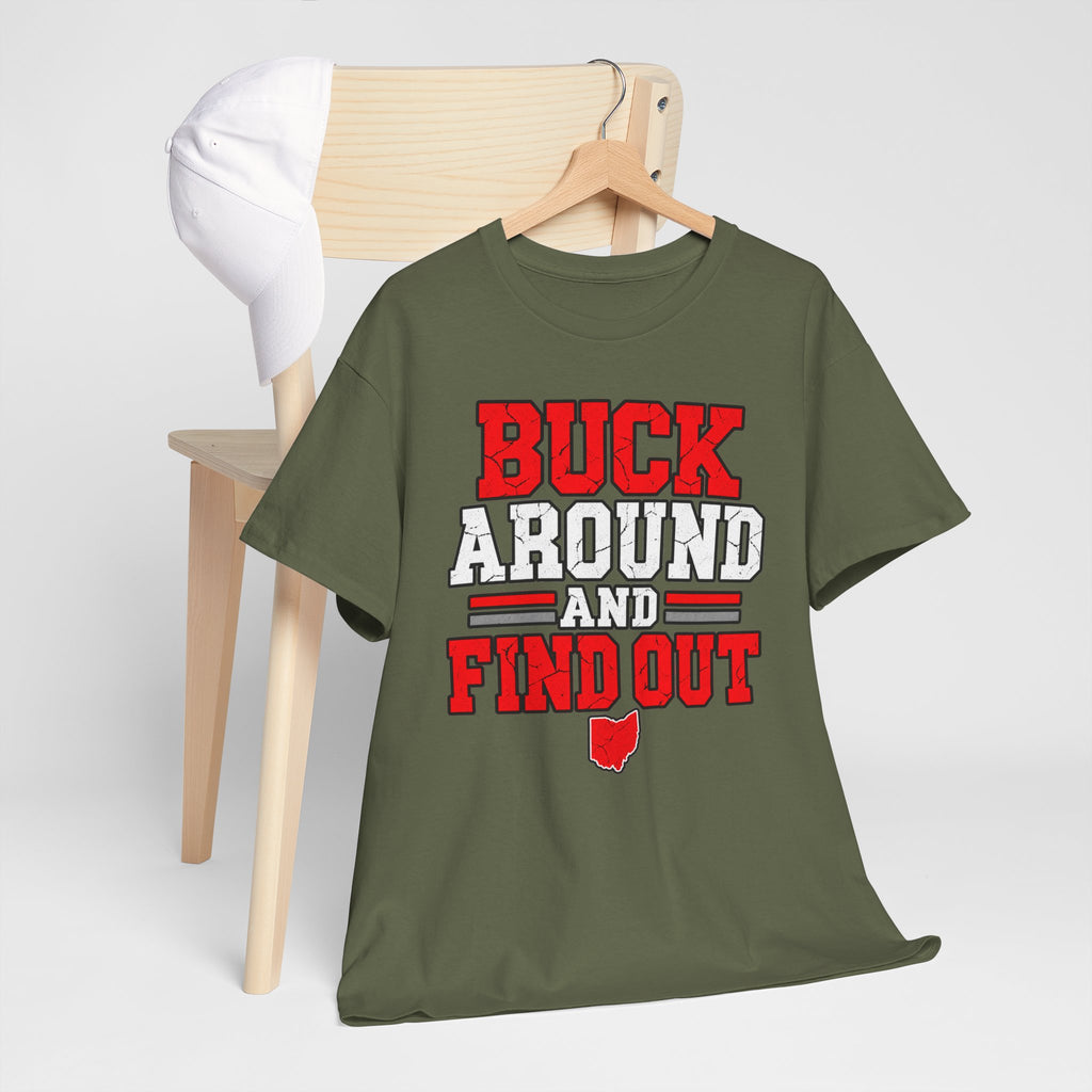 Buck Around and Find Out T‑Shirt — Funny Hunting / Ohio Pride Tee