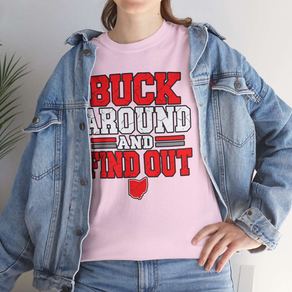 Buck Around and Find Out T‑Shirt — Funny Hunting / Ohio Pride Tee