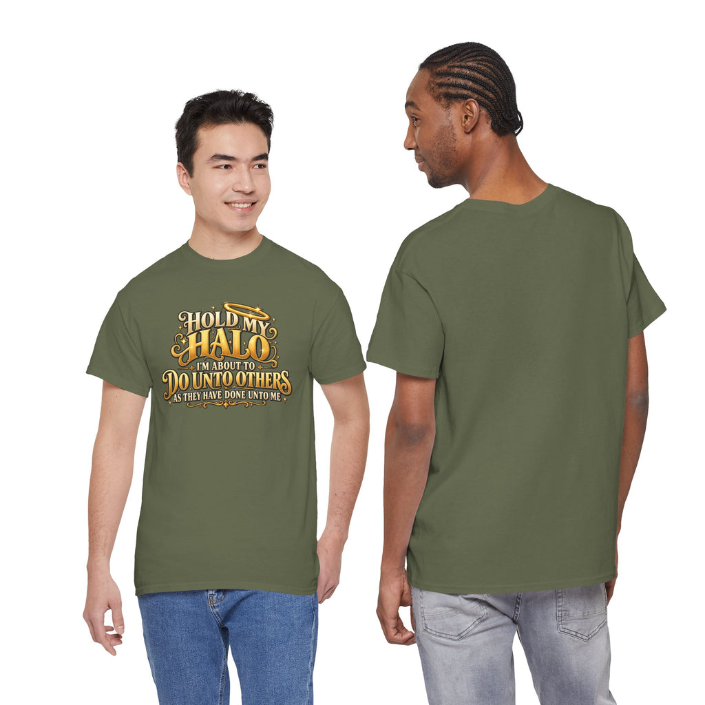 T-Shirt — "Hold My Halo I'm About To Do Unto Others" Vintage Faith Graphic Tee