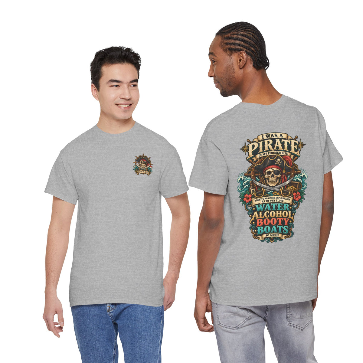 Pirate Skull Tee — "I Was a Pirate" Nautical Skull, Water • Alcohol • Booty • Boats Graphic T‑Shirt