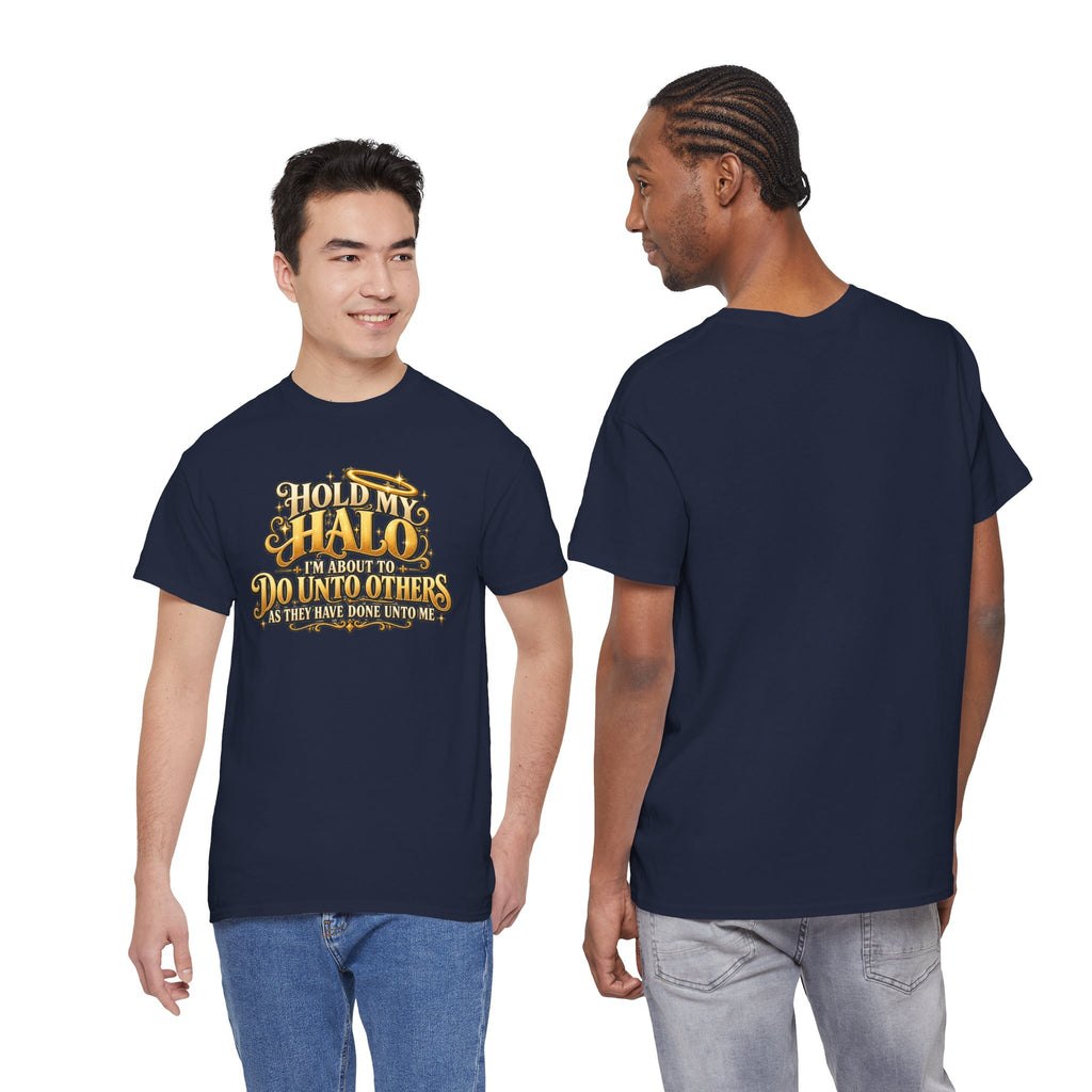 T-Shirt — "Hold My Halo I'm About To Do Unto Others" Vintage Faith Graphic Tee
