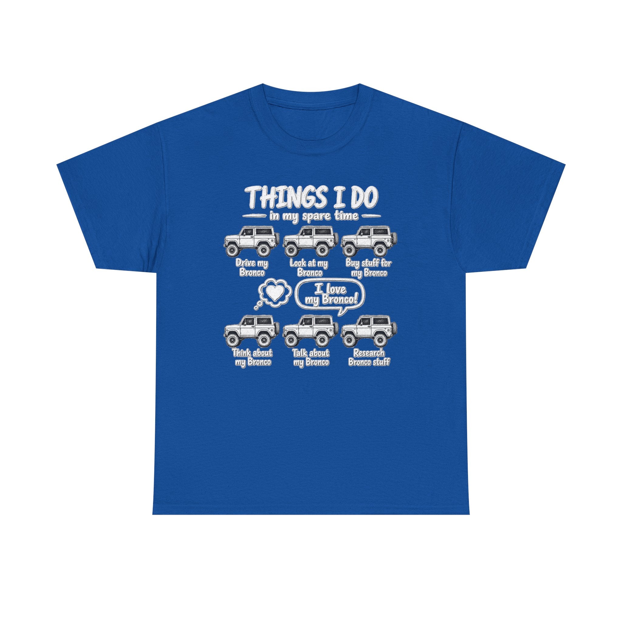 T‑Shirt — "Things I Do in My Spare Time" Bronco Lover Graphic Tee