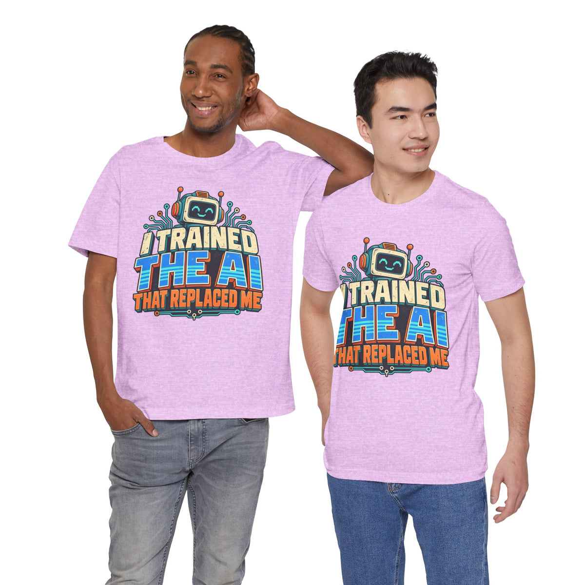 T-Shirt — I Trained the AI That Replaced Me Funny Tech Worker Tee