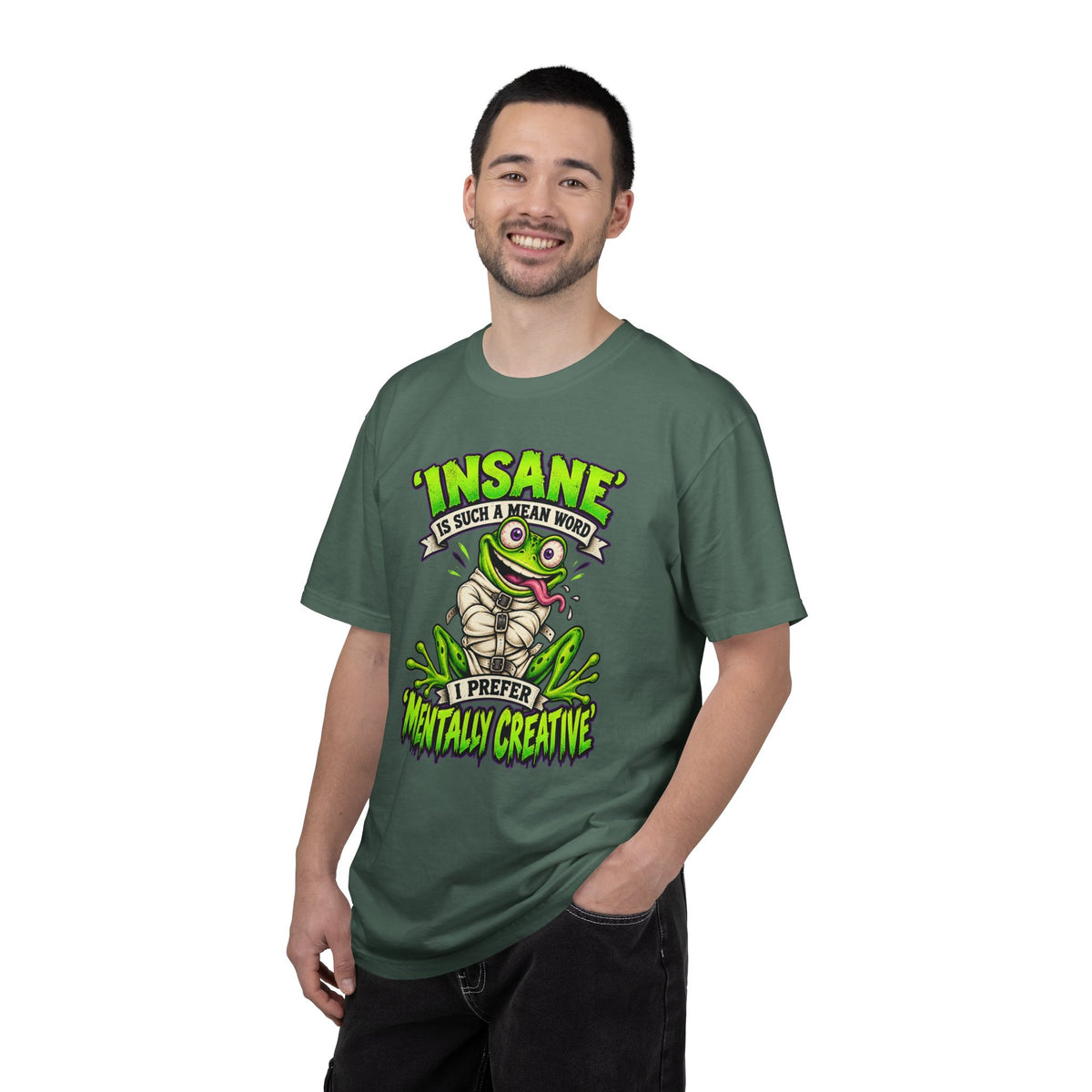 Insane? I Prefer Mentally Creative — Graphic T-Shirt