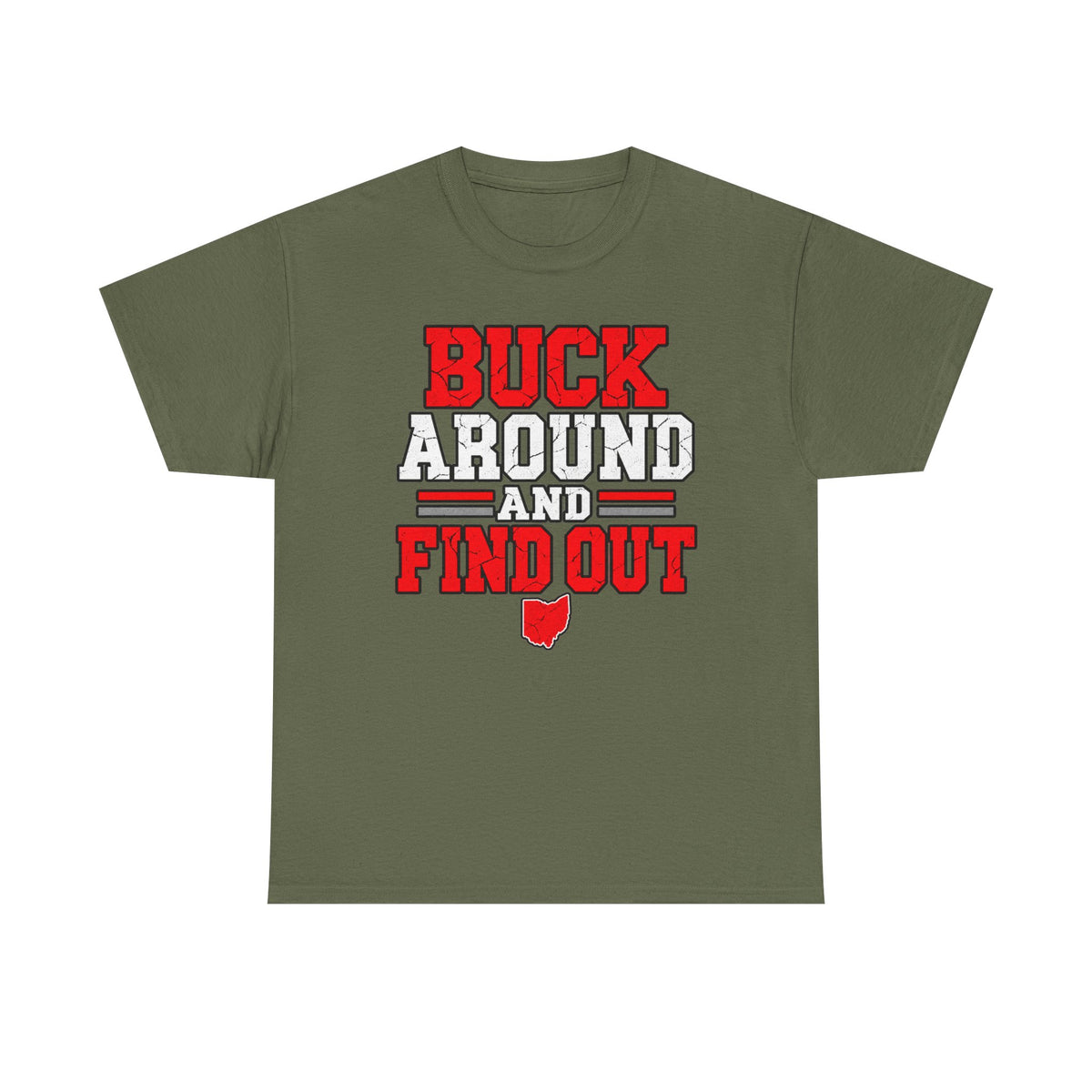 Buck Around and Find Out T‑Shirt — Funny Hunting / Ohio Pride Tee