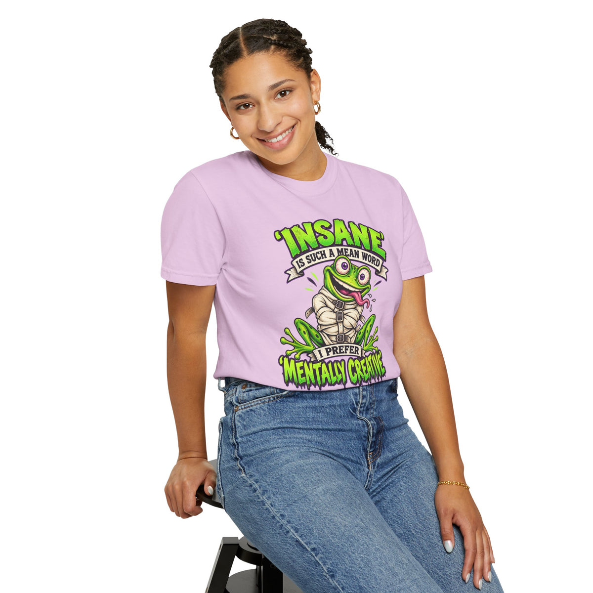 Insane? I Prefer Mentally Creative — Graphic T-Shirt
