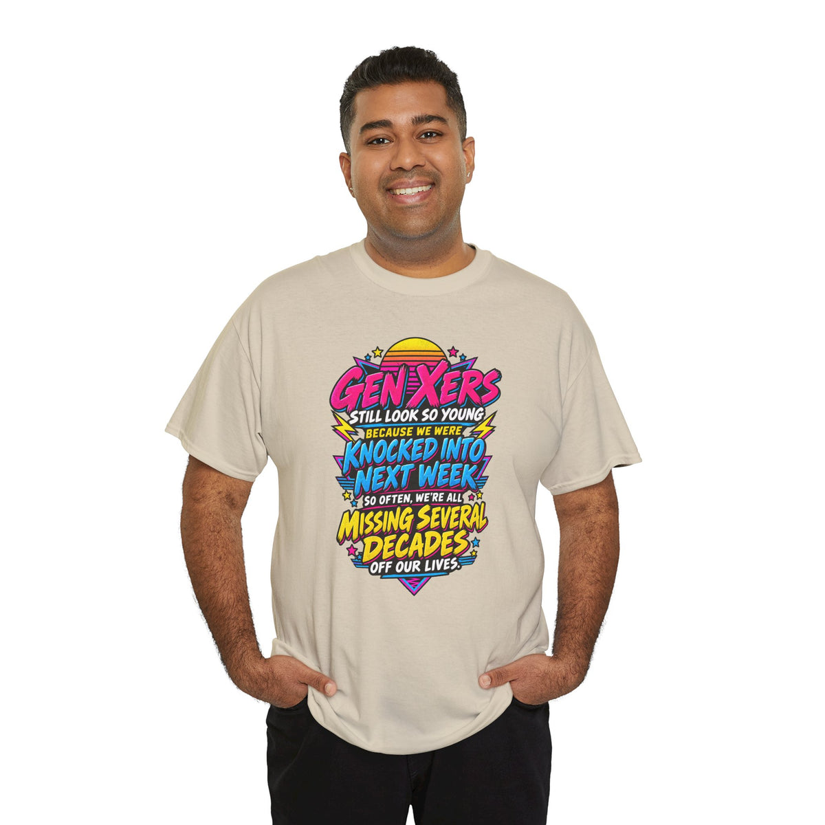 Gen Xers Retro Graphic Tee — “Still Look So Young… Missing Several Decades”