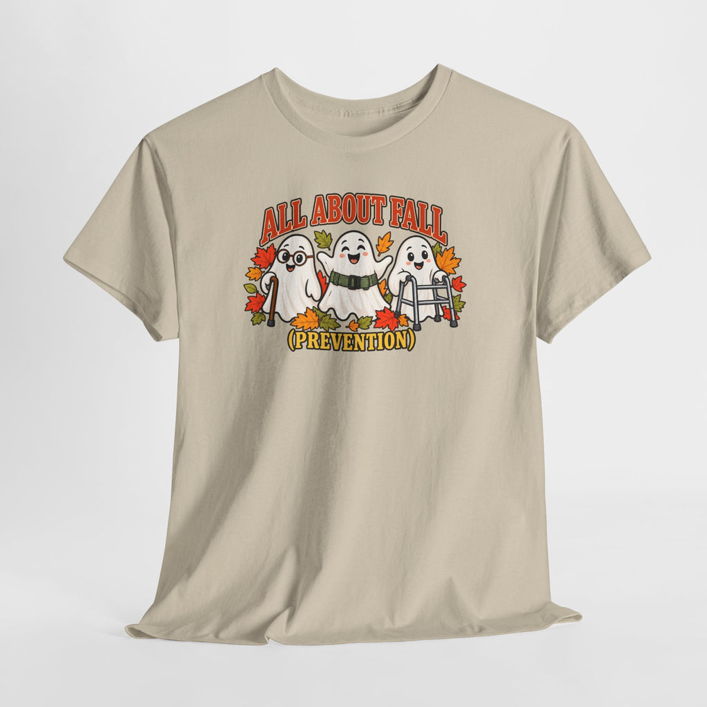 All About Fall (Prevention) Ghost Tee — Cute Halloween Autumn T-Shirt