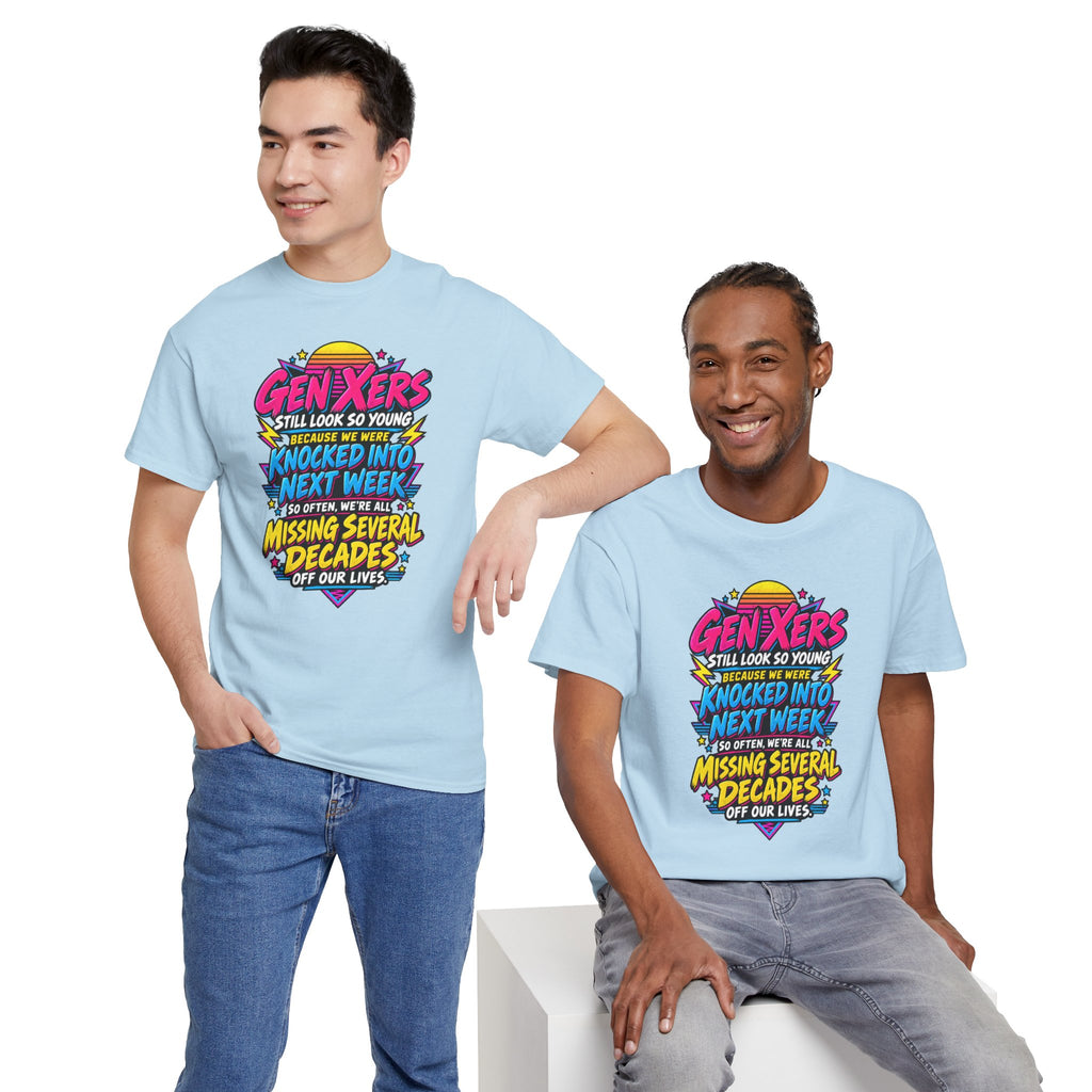 Gen Xers Retro Graphic Tee — “Still Look So Young… Missing Several Decades”
