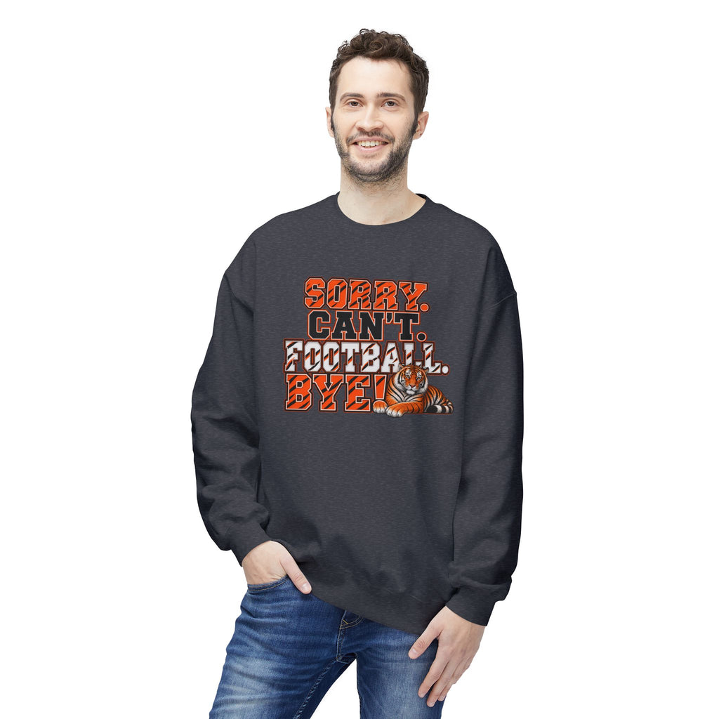 Sorry Can’t Football Bye! Crewneck Sweatshirt – Tiger Mascot Game Day Pullover