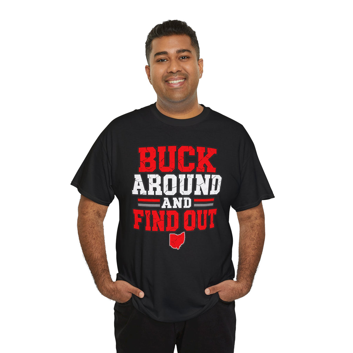 Buck Around and Find Out T‑Shirt — Funny Hunting / Ohio Pride Tee