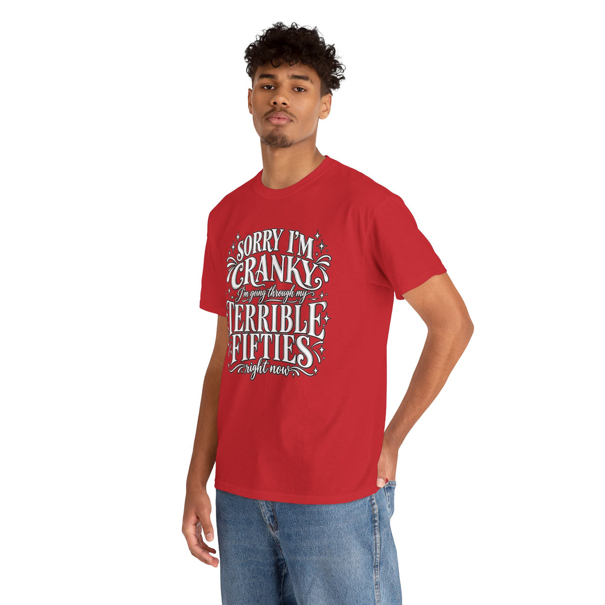 Sorry I'm Cranky—Terrible Fifties Funny Graphic Tee
