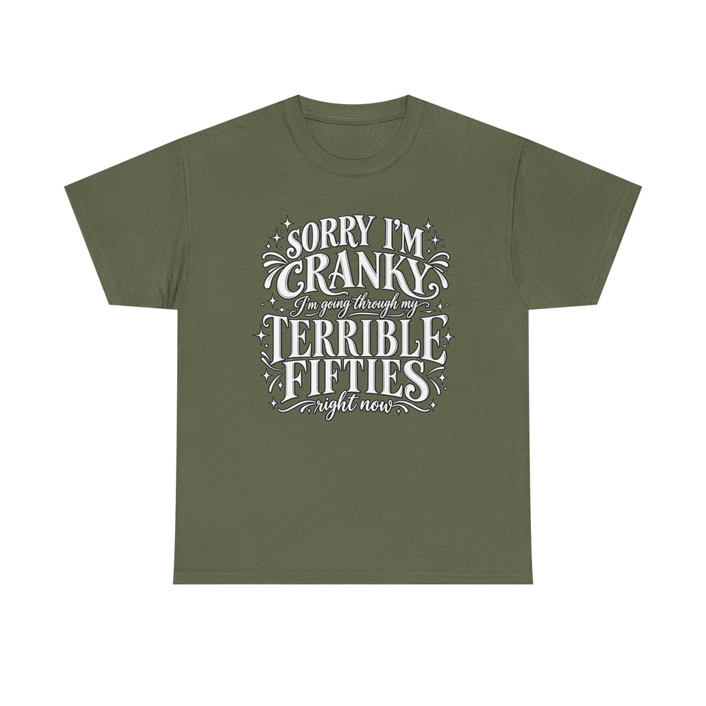 Sorry I'm Cranky—Terrible Fifties Funny Graphic Tee