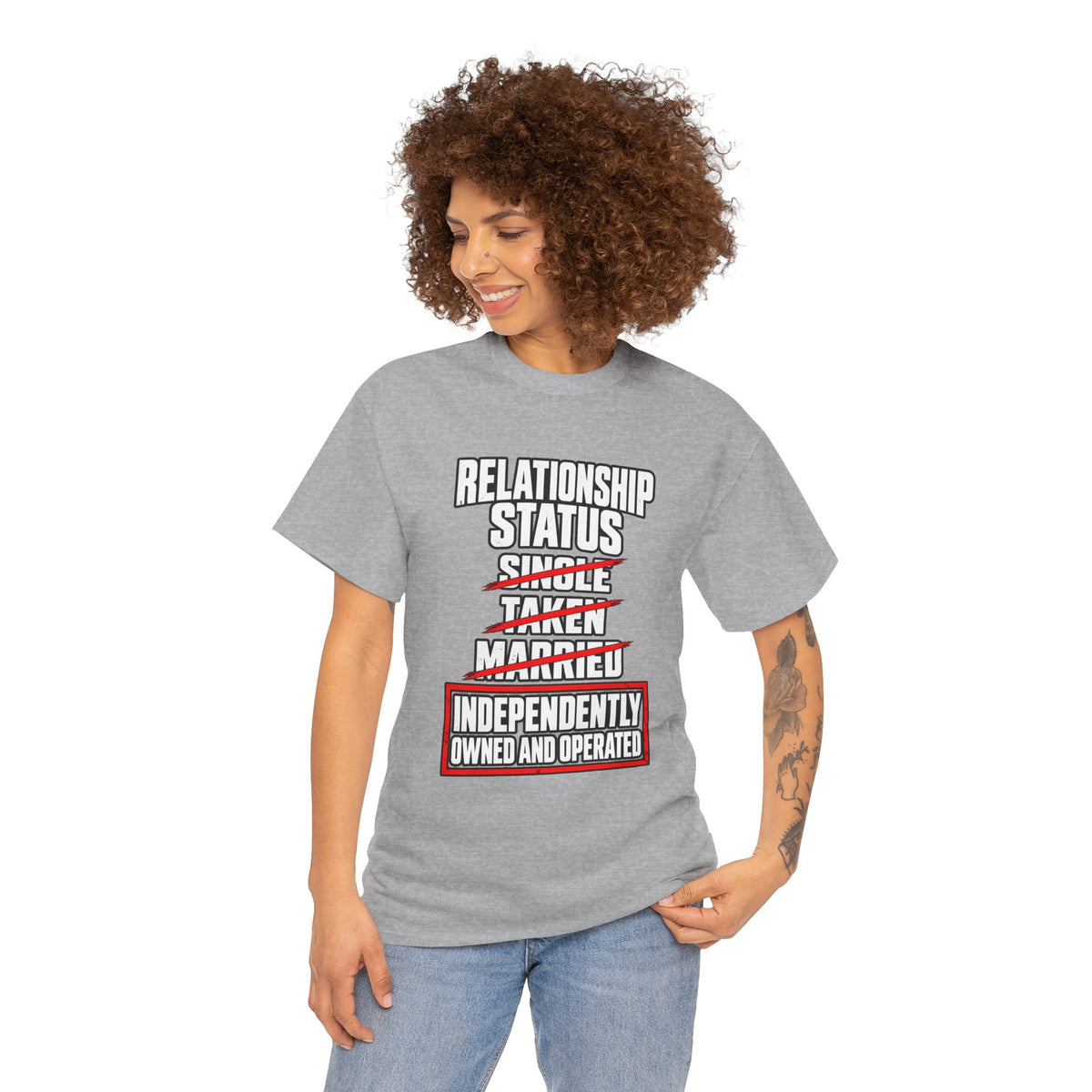 Independently Owned and Operated Relationship Status T-Shirt