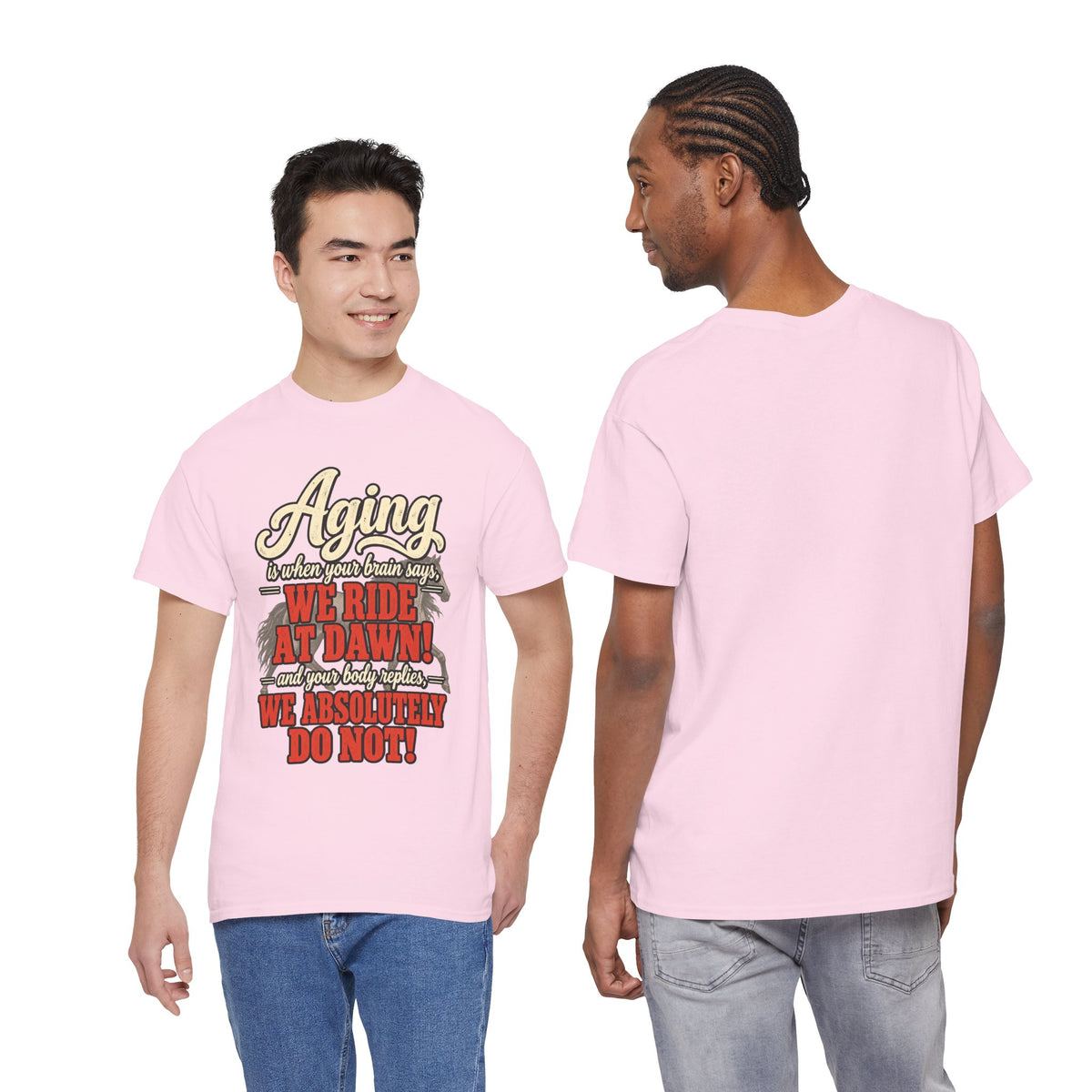 Aging: When Your Brain Says “We Ride at Dawn” Funny Graphic Tee
