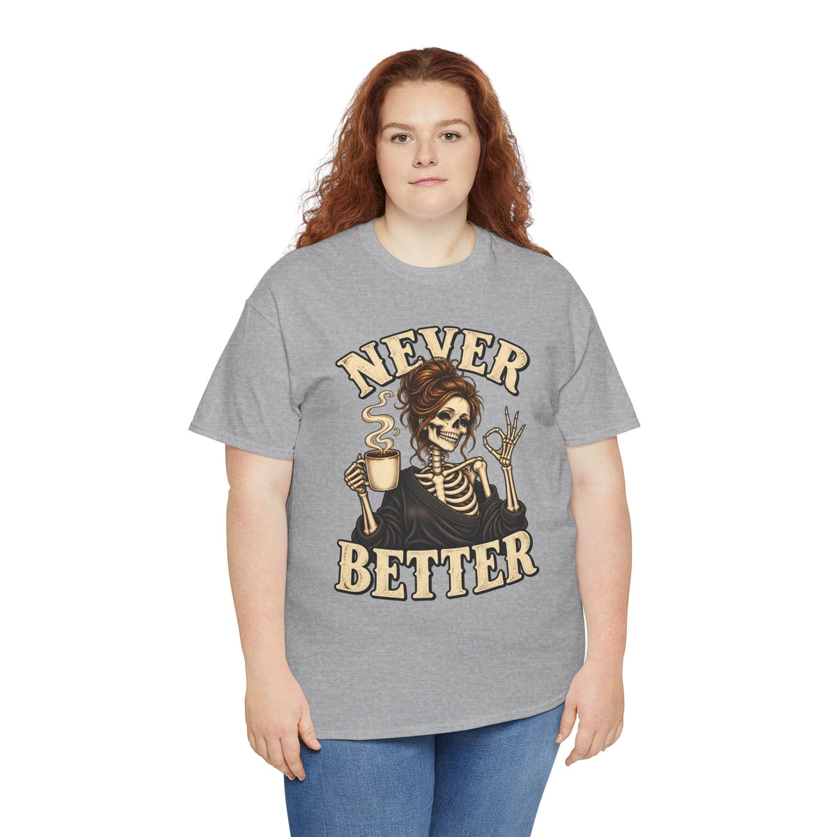 Never Better Skeleton Coffee Graphic Tee