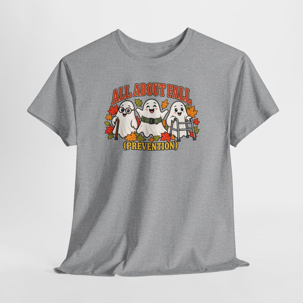 All About Fall (Prevention) Ghost Tee — Cute Halloween Autumn T-Shirt