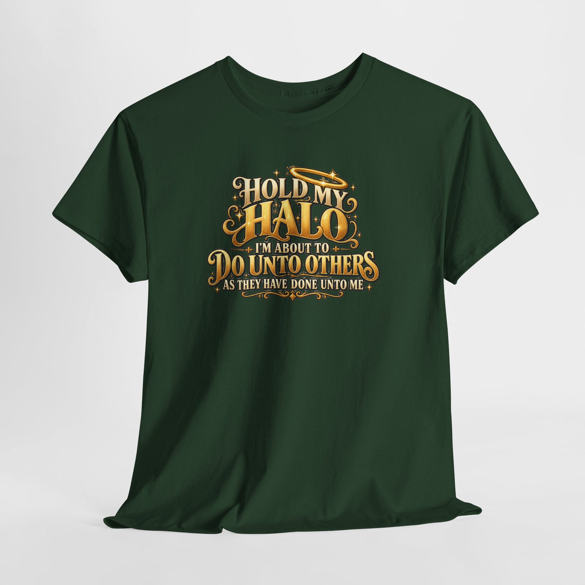 T-Shirt — "Hold My Halo I'm About To Do Unto Others" Vintage Faith Graphic Tee