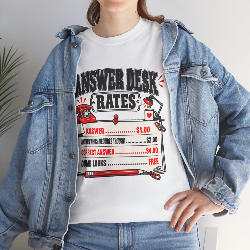 Answer Desk Rates T-Shirt — Funny Help Desk IT Support Tee ("Answer 1.00, Correct Answer 4.00")
