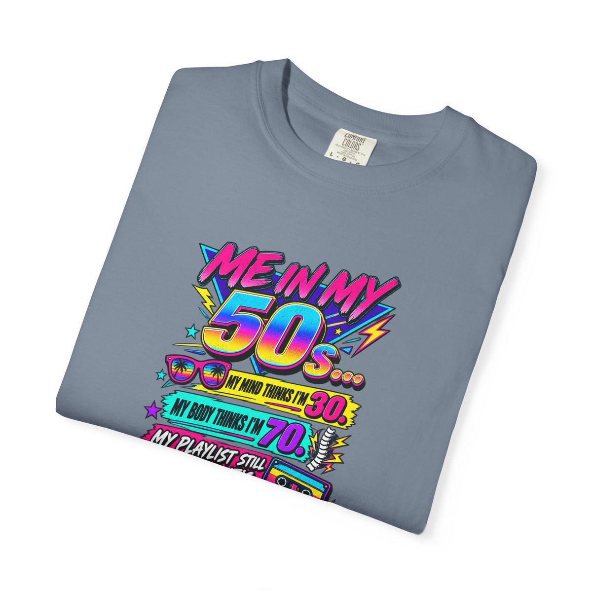 50th Birthday T-Shirt — "Me in My 50s... My Playlist Still Thinks It’s 1987" Retro Graphic Tee