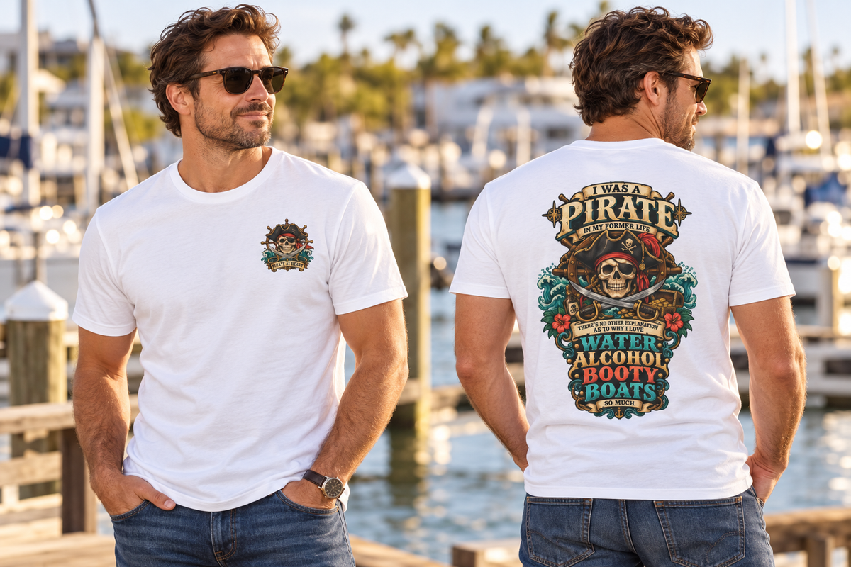 Pirate Skull Tee — "I Was a Pirate" Nautical Skull, Water • Alcohol • Booty • Boats Graphic T‑Shirt