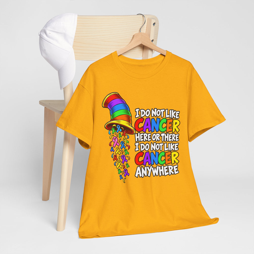 Cancer Awareness T-Shirt — “I Do Not Like Cancer Here or There” Rainbow Ribbon Tee