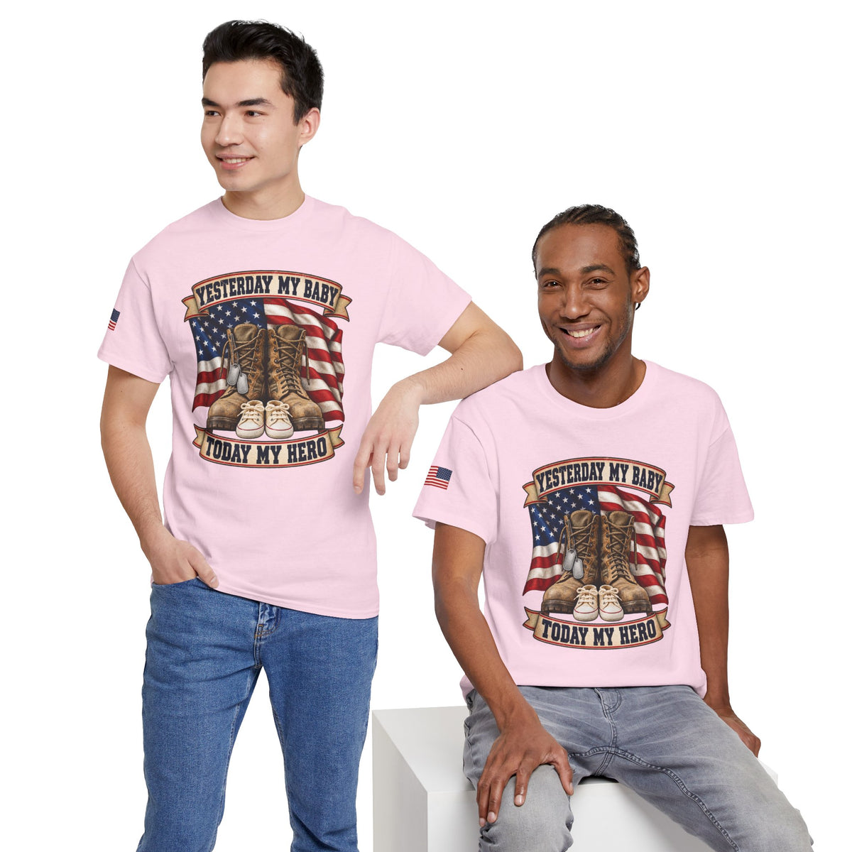 Yesterday My Baby, Today My Hero Military Tribute Tee