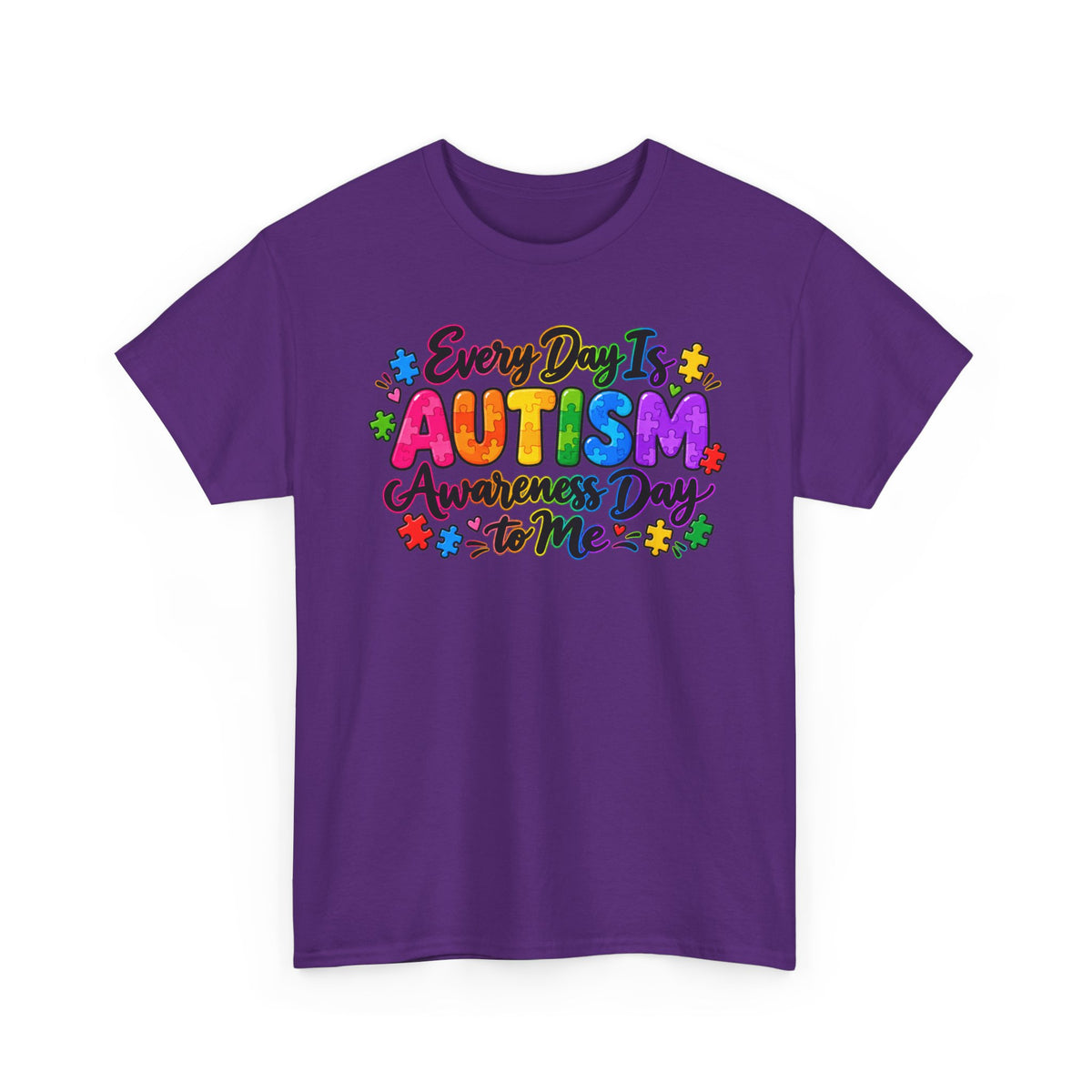 Autism Awareness T-Shirt — "Every Day Is Autism Awareness Day to Me" Colorful Puzzle Tee