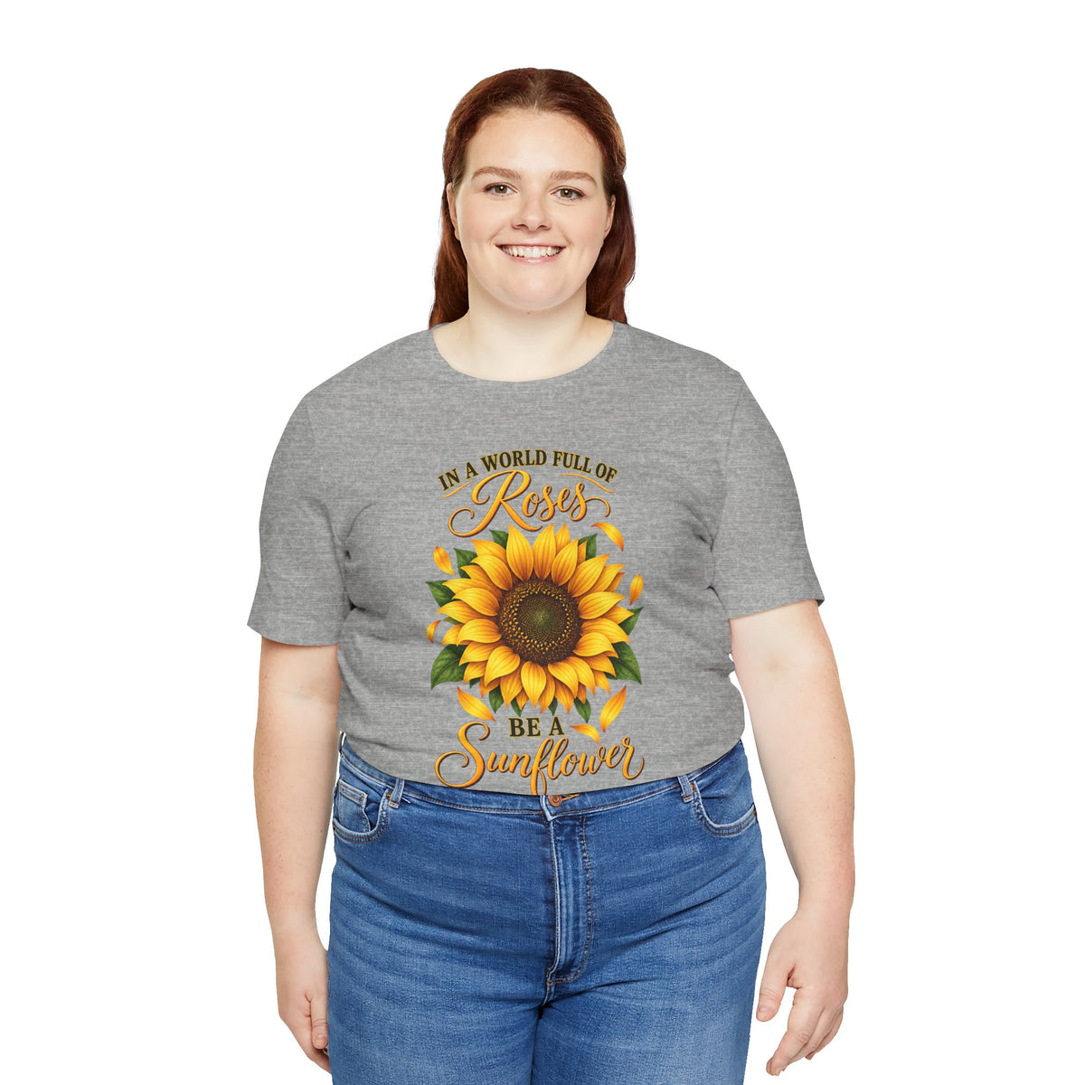 Be a Sunflower T-Shirt | Inspirational Floral Graphic