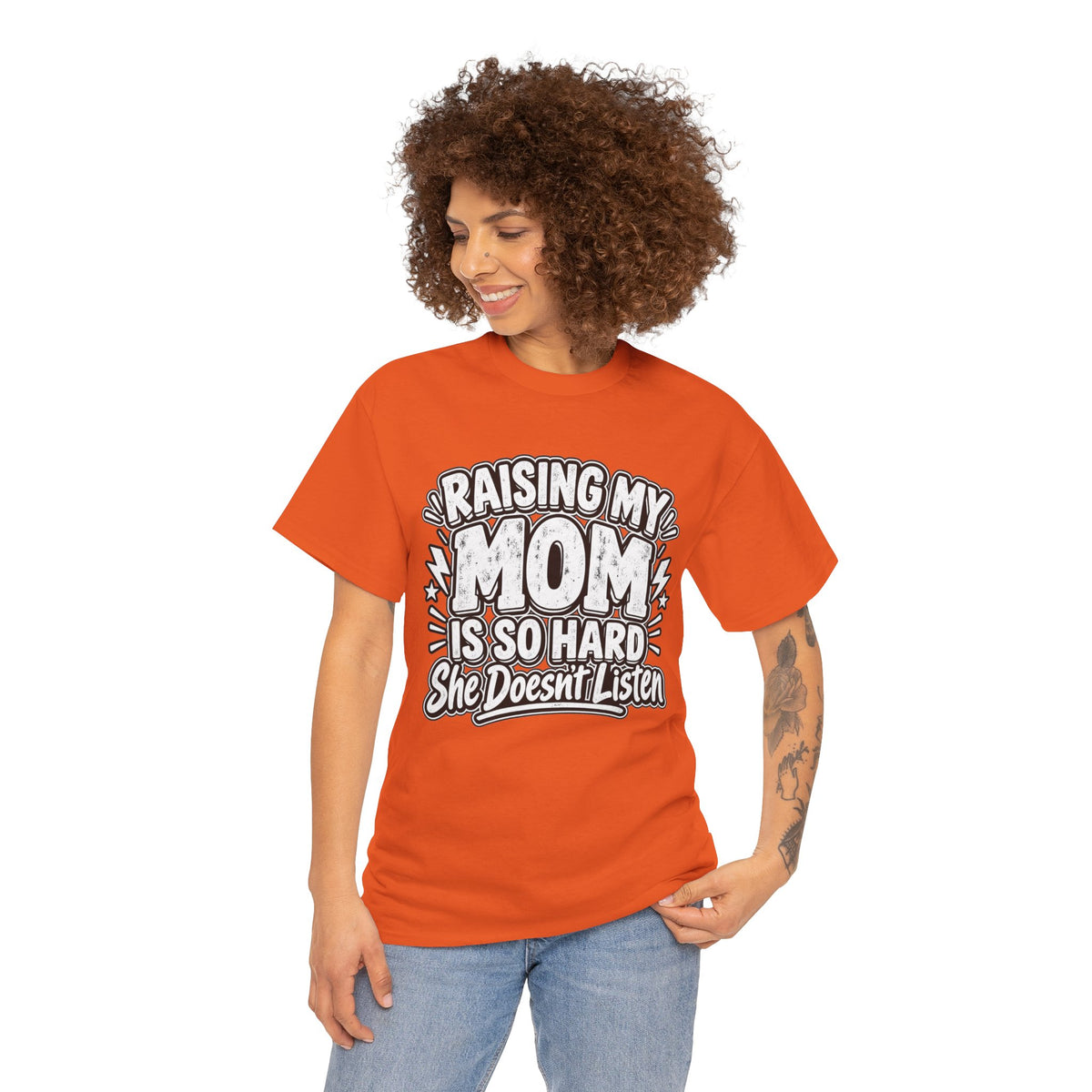 Raising My Mom Is So Hard Tee — Funny Mother-Son Humor Gift