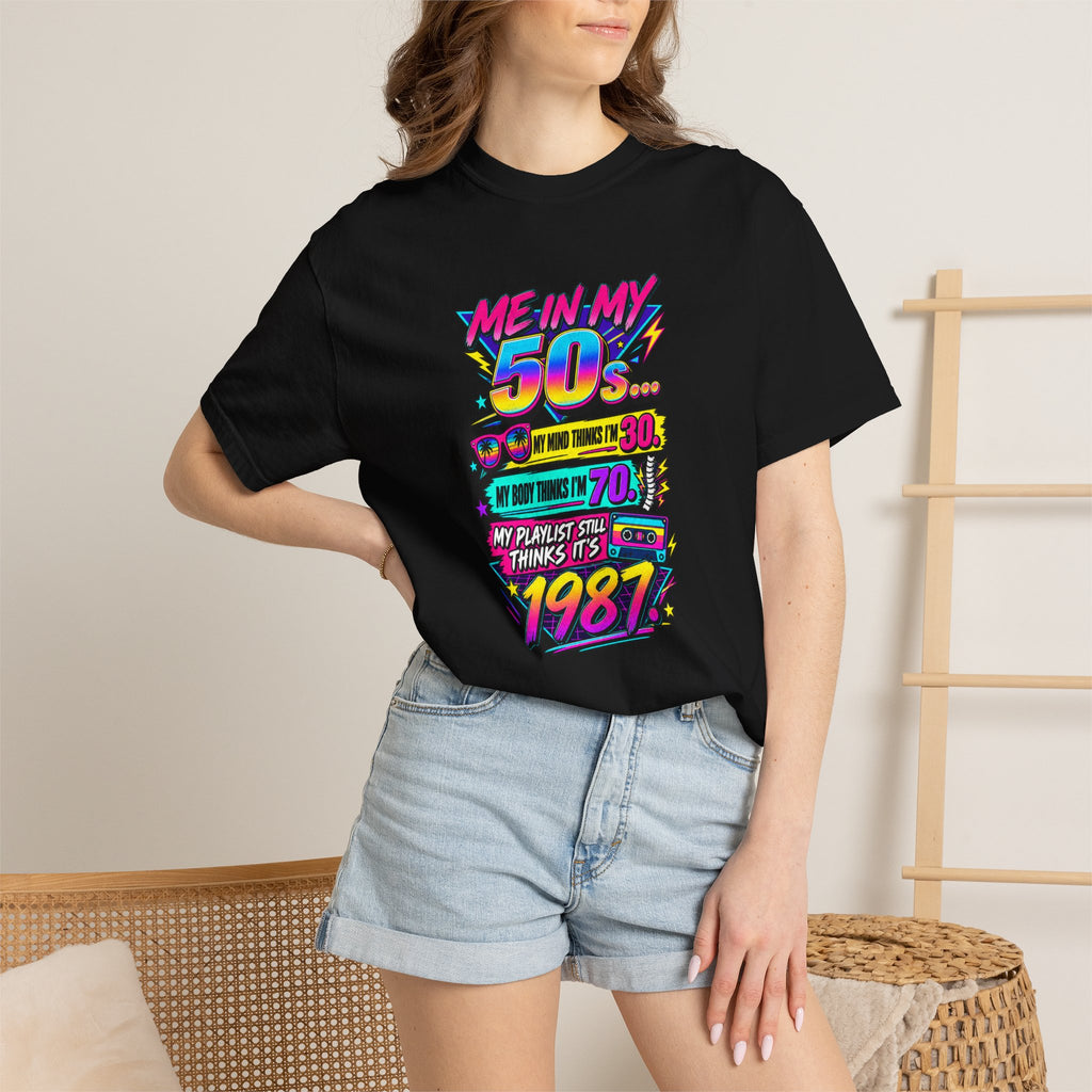 50th Birthday T-Shirt — "Me in My 50s... My Playlist Still Thinks It’s 1987" Retro Graphic Tee