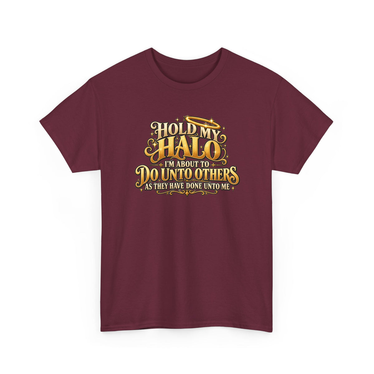 T-Shirt — "Hold My Halo I'm About To Do Unto Others" Vintage Faith Graphic Tee