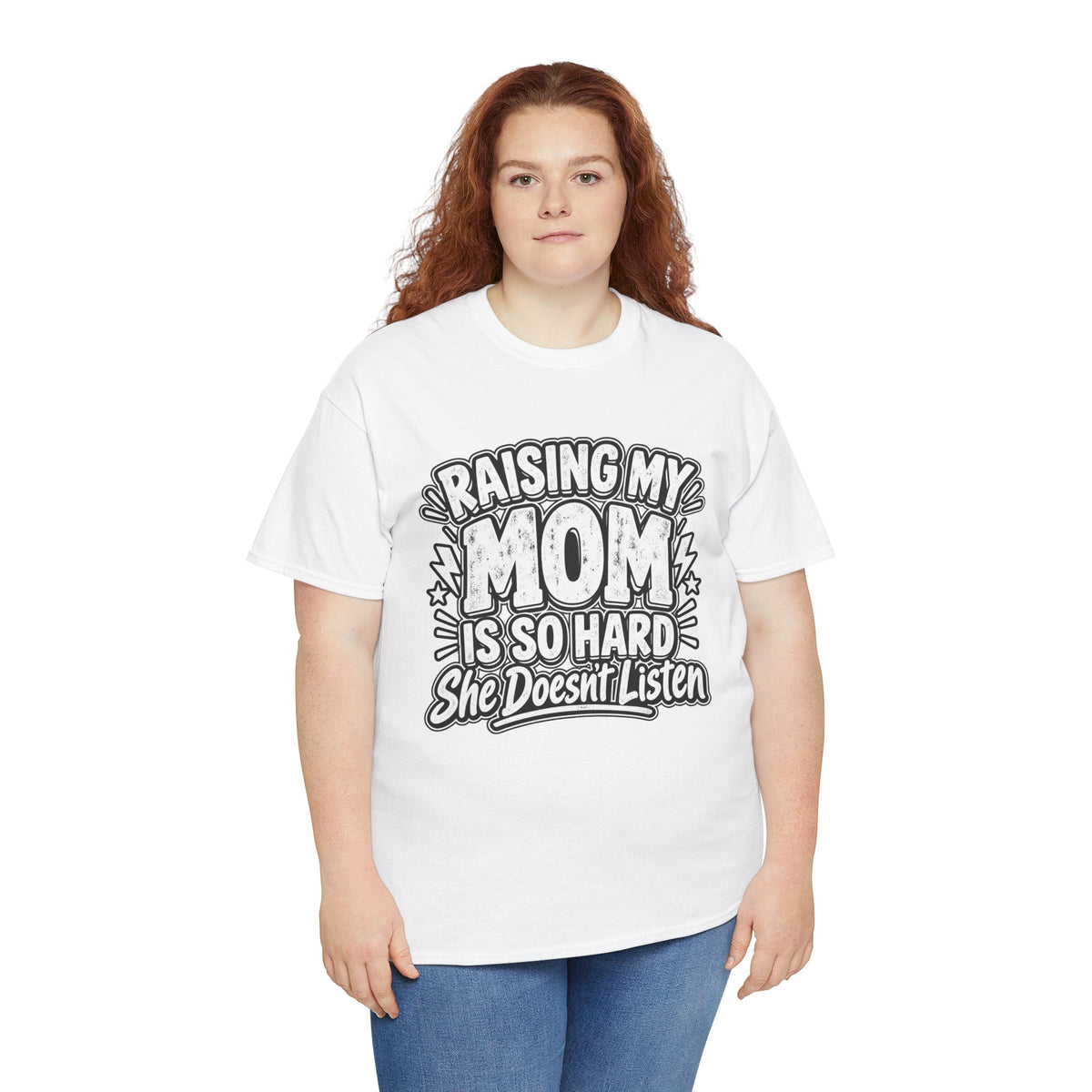 Raising My Mom Is So Hard Tee — Funny Mother-Son Humor Gift