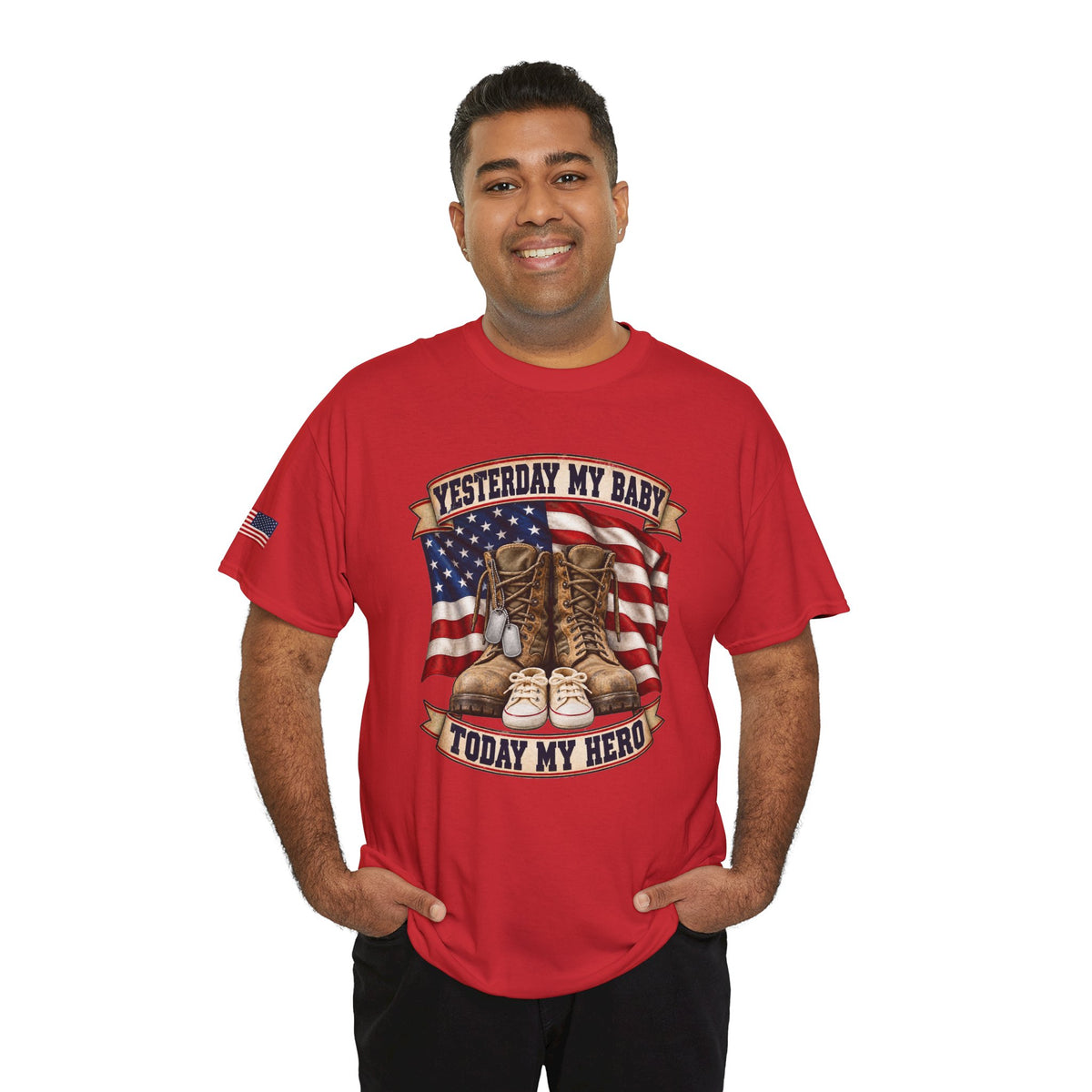 Yesterday My Baby, Today My Hero Military Tribute Tee